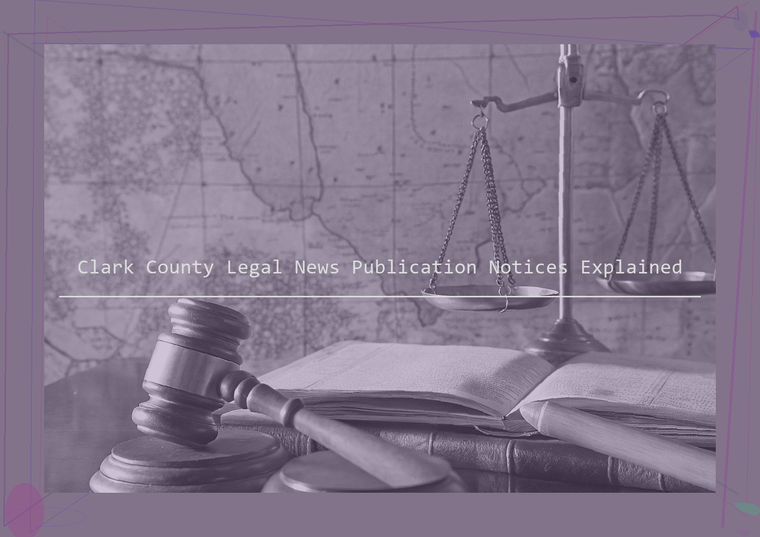 Clark County Legal News Publication Notices Explained